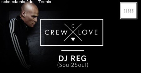 CrewLove pres. DJ Reg / CUBES Mannheim Werbeplakat