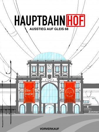 Hauptbahn-HOF! Werbeplakat