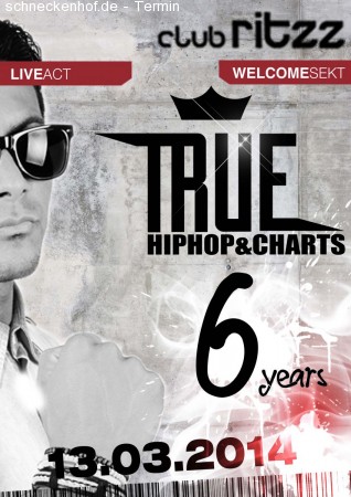 6 Years Ritzz // True // DJ T.O. Werbeplakat