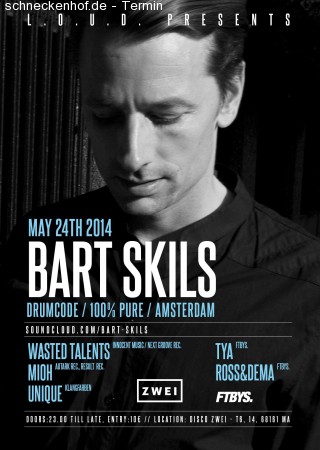 L.O.U.D. presents Bart Skils Werbeplakat