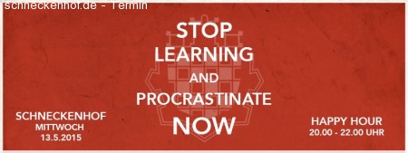 Stop Learning and Procrastinate Now! Werbeplakat
