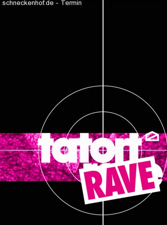 Tatort Rave Werbeplakat