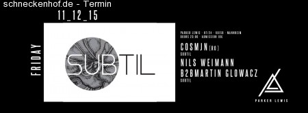 Parker Lewis presents Subtil w/ Cosmjn Werbeplakat