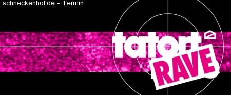 Tatort Rave Werbeplakat