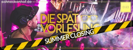 Die Spätvorlesung - Summer Closing! Werbeplakat