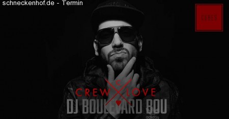 CrewLove pres. DJ Boulevard Bou Werbeplakat